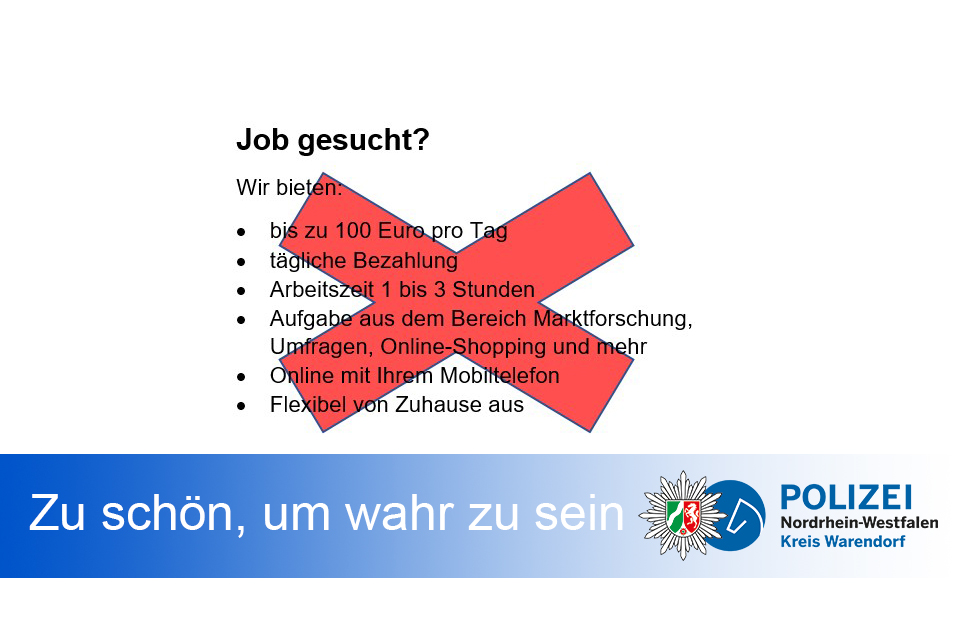 Text für ein Jobinserat: bis zu 100 Euro pro Tag, tägliche Bezahlung, Arbeitszeit 1 bis 3 Stunden, Aufgabe aus dem Bereich Marktforschung, Online mit Ihrem Mobiltelefon, Flexibel von Zuhause aus, darüber ein dickes rotes Kreuz