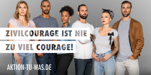 Botschafter der Aktion-Tu-was.de und Schriftzug Zivilcourage ist nie zu viel Courage!